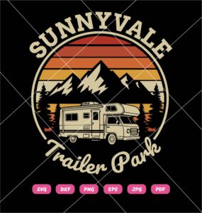 Sunnyvale Trailer Park SVG, RV Camping SVG PNG DXF EPS