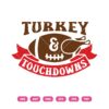 Turkey And Touchdowns SVG,
